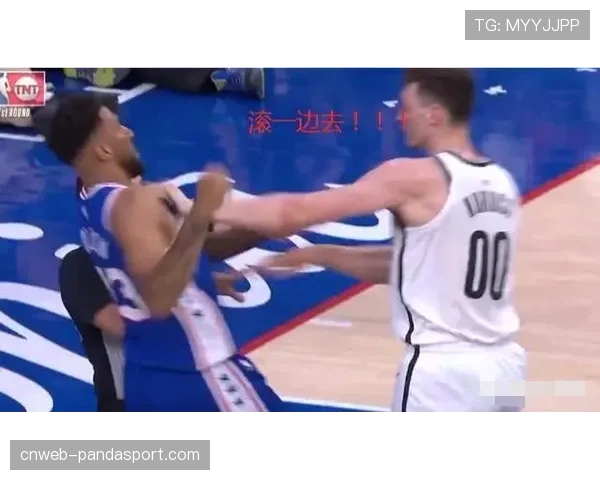 “季前赛火爆冲突:太阳与神秘人球员发生推搡,两人遭驱逐” “季前赛火爆冲突:太阳与神秘人球员发生推搡,两人遭驱逐”